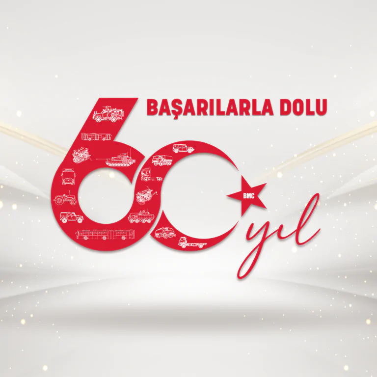 BMC BAŞARILARLA DOLU 60. YILINI GURURLA KUTLUYOR
