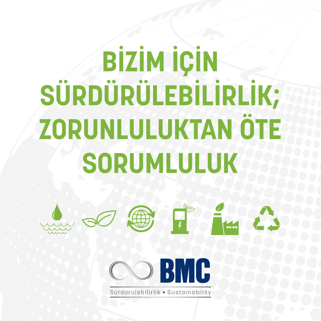SÜRDÜRÜLEBİLİR BİR GELECEK İÇİN ÇALIŞIYORUZ!