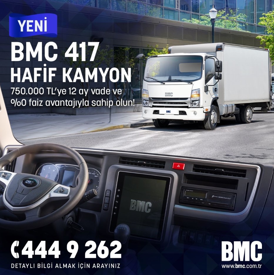 YENİ BMC 417 HAFİF KAMYON'A SİZ DE SAHİP OLUN